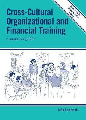 Cross-cultural Organizational and Financial Training(English, Paperback, Cammack John)