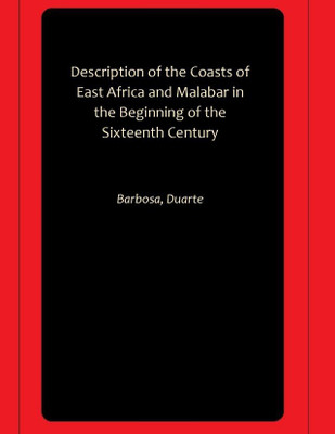 Description of the Coasts of East Africa and Malabar in the Beginning of the Sixteenth Century(Paperback, Barbosa, Duarte)