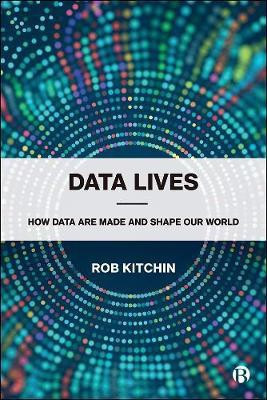 Data Lives(English, Paperback, Kitchin Rob)