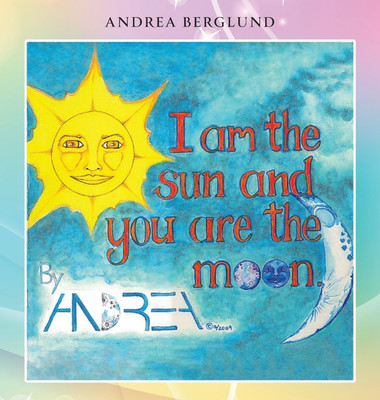 I am the Sun and you are the Moon(English, Hardcover, Berglund Andrea)