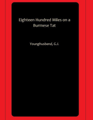 Eighteen Hundred Miles on a Burmese Tat(Paperback, Younghusband, G.J.)