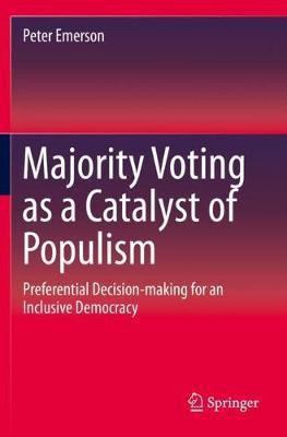 Majority Voting as a Catalyst of Populism(English, Paperback, Emerson Peter)