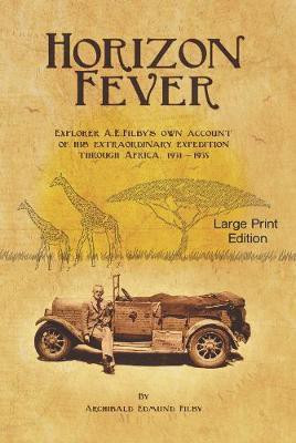 Horizon Fever 1 - LARGE PRINT(English, Paperback, Filby Archibald Edmund)