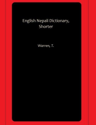 English Nepali Dictionary, Shorter(Hardcover, Warren, T.)