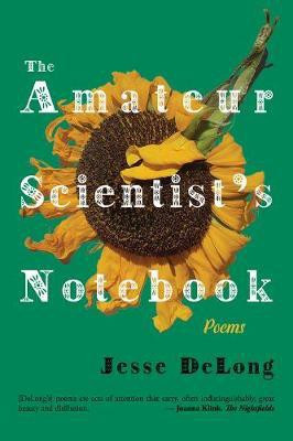 The Amateur Scientist's Notebook(English, Paperback, DeLong Jesse)