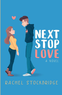 Next Stop Love(English, Paperback, Stockbridge Rachel)