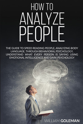How to Analyze People(English, Paperback, Goleman William)