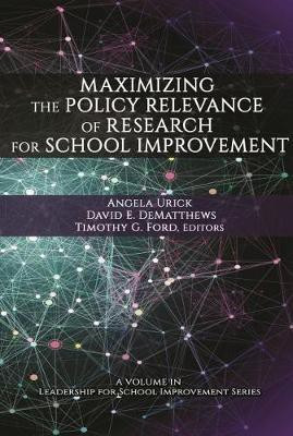 Maximizing the Policy Relevance of Research for School Improvement(English, Hardcover, unknown)