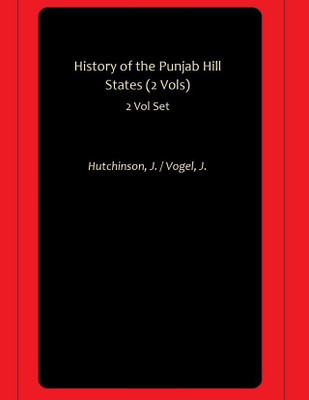 History of the Punjab Hill States (2 Vols)(Paperback, Hutchinson, J., Vogel, J.)