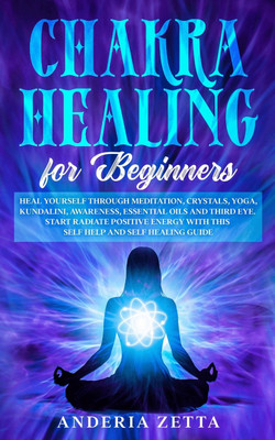 Chakra Healing for Beginners(English, Paperback, Zetta Anderia)