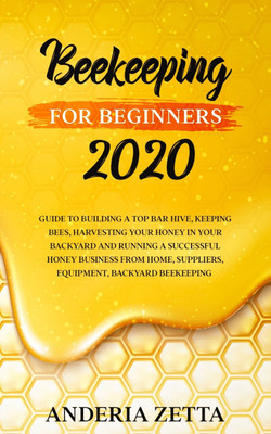 Beekeeping for Beginners 2020(English, Paperback, Zetta Anderia)