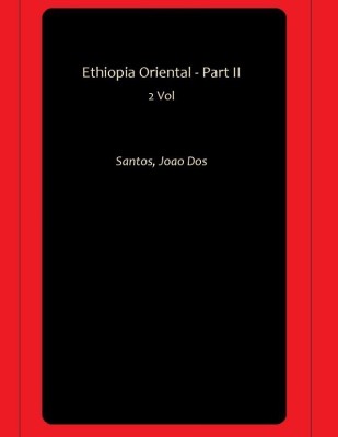 Ethiopia Oriental - Part II(Hardcover, Santos, Joao Dos)