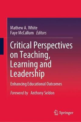 Critical Perspectives on Teaching, Learning and Leadership(English, Hardcover, unknown)
