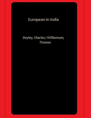 European in India(Hardcover, Doyley, Charles, Williamson, Thomas)