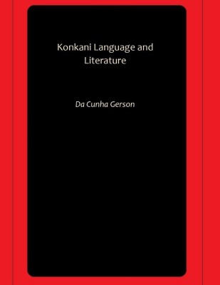 Konkani Language and Literature(Hardcover, Da Cunha Gerson)