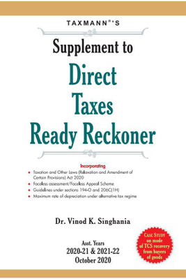 Taxmann’s Supplement to Direct Taxes Ready Reckoner - Case Study on Mode of TCS Recovery from Buyer of Goods | Updated till 5th October 2020 | October 2020 Edition(Paperback, Vinod K. Singhania)