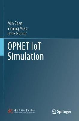 OPNET IoT Simulation(English, Paperback, Chen Min)