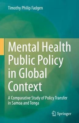 Mental Health Public Policy in Global Context(English, Hardcover, Fadgen Timothy Philip)