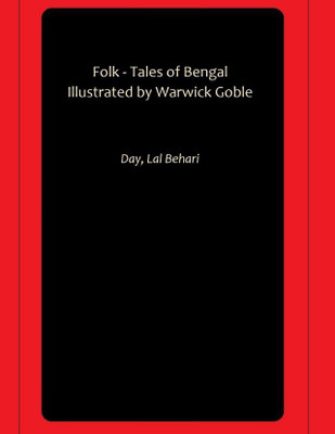 Folk - Tales of Bengal Illustrated by Warwick Goble(Hardcover, Day, Lal Behari)