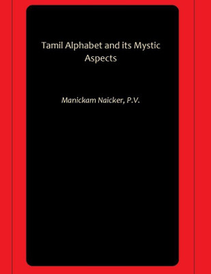 Tamil Alphabet and its Mystic Aspects(Paperback, Manickam Naicker, P.V.)