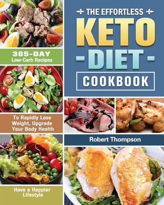 The Effortless Keto Diet Cookbook(English, Paperback, Thompson Robert)
