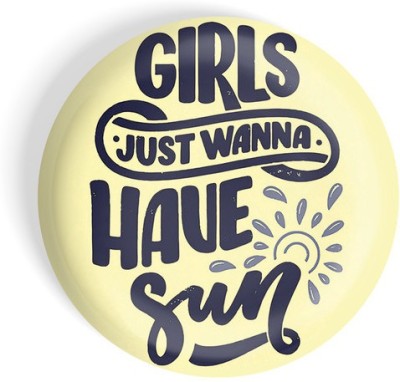 dhcrafts Girls Just Wanna Have Fun D2 Fridge Magnet Pack of 1(Yellow)