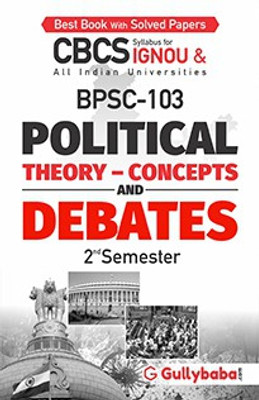 Gullybaba CBCS IGNOU BA Honours (Political Science) (New CBCS) BPSC-103 Political Theory- Concepts And Debates In English Medium With Solved Sample Papers And Important Exam Notes (Paperback, Gullybaba.com Panel)(Paperback, Gullybaba.com Panel)