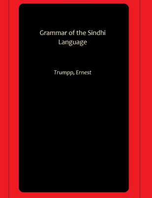 Grammar of the Sindhi Language(Paperback, Trumpp, Ernest)