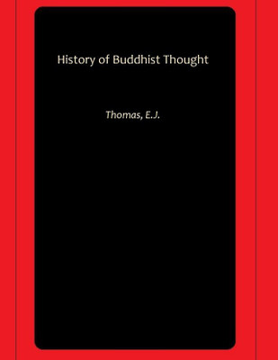 History of Buddhist Thought(Paperback, Thomas, E.J.)