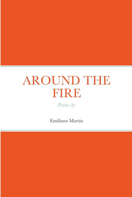 Around the Fire(English, Paperback, Martin Emiliano)