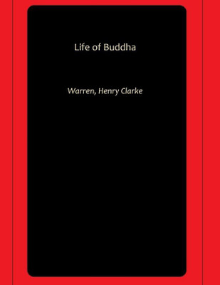 Life of Buddha(Paperback, Warren, Henry Clarke)