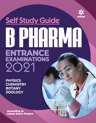 Self Study Guide B. Pharma Entrance Exam 2021(English, Paperback, Arihant Experts)
