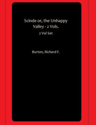Scinde or, the Unhappy Valley - 2 Vols.(Paperback, Burton, Richard F.)