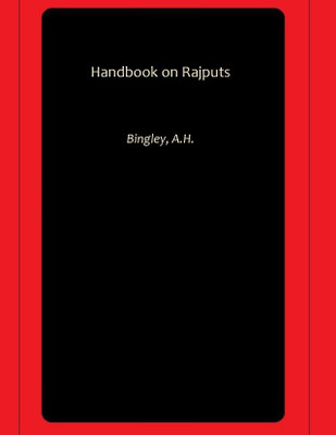Handbook on Rajputs(Paperback, Bingley, A.H.)