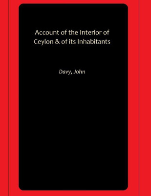 Account of the Interior of Ceylon & of its Inhabitants(Paperback, Davy, John)