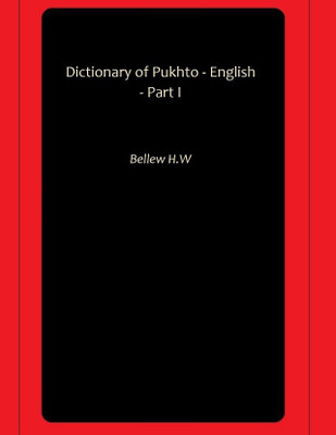 Dictionary of Pukhto - English - Part I(Paperback, Bellew H.W)