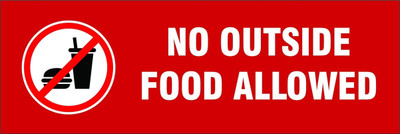 Signkart 30.48 cm No Outside Food Allowed Board Sign Stickers Removable Sticker(Pack of 1)