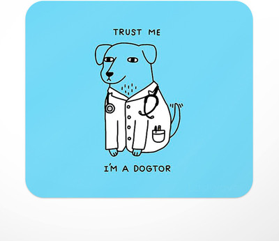 LASTWAVE Trust Me I'm a Dogtor Mouse Pad for Computer, PC, Laptop, Gaming Non Slip Base Mousepad(Multicolor)