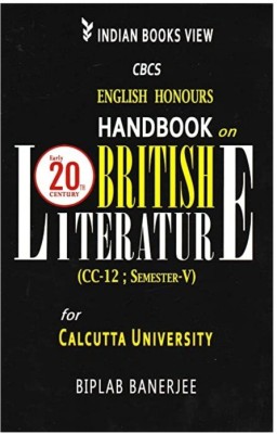 CBCS English Honours Handbook On British Literature Early 20th Century (CC-12; Semester-V) For Calcutta University(Paperback, Biplab Banerjee)