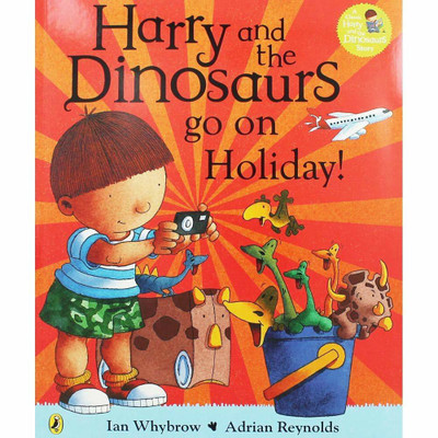 Harry and the Dinosaurs: Go On Holiday(Paperback, Ian Whybrow, Adrian Reynolds)