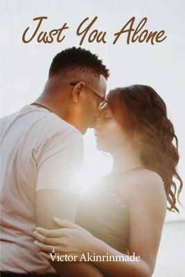 Just You Alone(English, Paperback, Akinrinmade Victor)