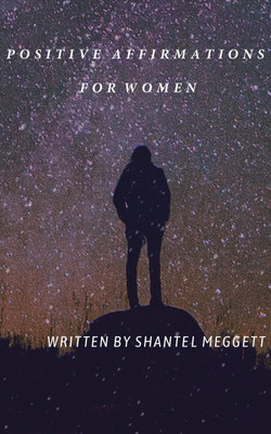 Positive Affirmations For Women(English, Paperback, Meggett Shantel)