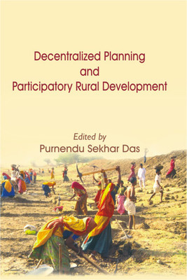 Decentralized Planning and Participatory Rural Development First  Edition(English, Hardcover, Purnendu Sekhar Das)