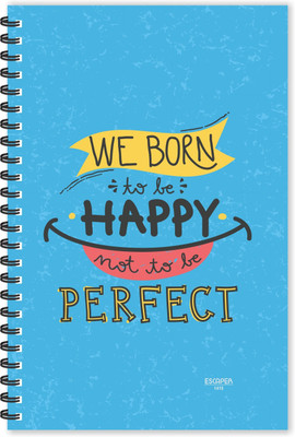 ESCAPER Born to Be Happy not to be Perfect (Ruled - A5 Size - 8.5 x 5.5 inches) Designer Motivational Diary, Quotes on Diary A5 Diary Ruled 160 Pages(Multicolor)