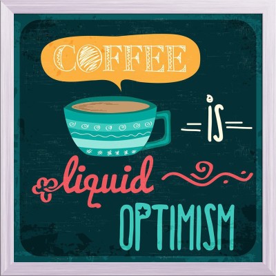 Artzfolio ArtzFolio Coffee is Liquid Optimism Retro Quote Canvas Painting White Wooden Frame 12inch x 12inch (30.5cms x 30.5cms) Digital Reprint 12.5 inch x 12.5 inch Painting(With Frame)