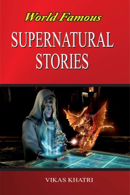 World Famous Supernatural Stories(Hardcover, Vikas Khatri)