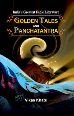Golden Tales And Panchatantra(Hardcover, Vikas Khatri)