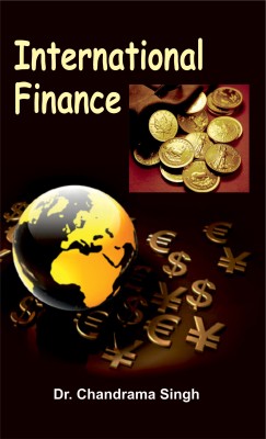 International Finance(Hardcover, Dr. Chandrama Singh)