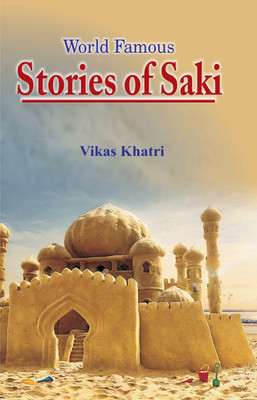 World Famous Stories Of Saki(Hardcover, Vikas Khatri)