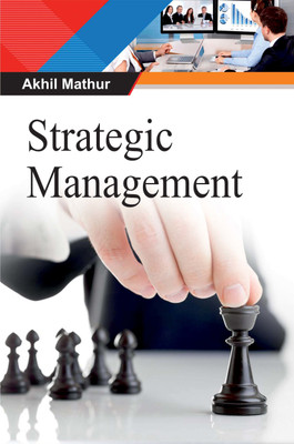 Strategic Management(Hardcover, Akhil Mathur)